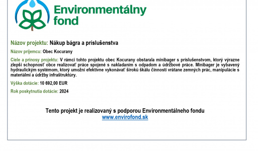 Nákup bágra a príslušenstva Projekt podporený z Enviromentálneho fondu